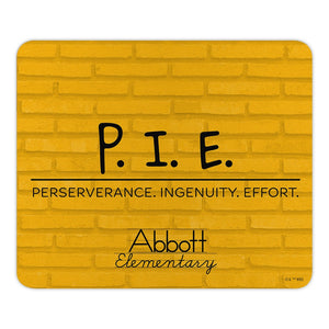 Abbott Elementary Perseverance, Ingenuity, Effort Mouse Pad