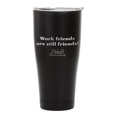 Abbott Elementary Work Friends Are Still Friends Stainless Steel Tumbler