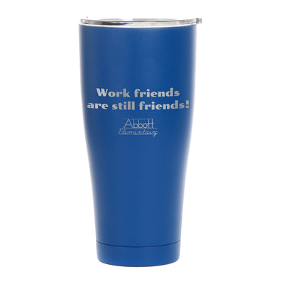 Abbott Elementary Work Friends Are Still Friends Stainless Steel Tumbler