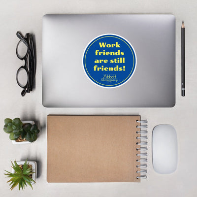 Abbott Elementary Work Friends Are Still Friends Die Cut Sticker