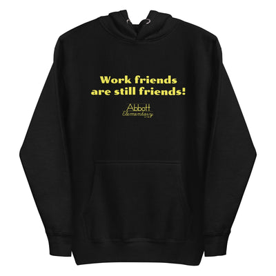 Abbott Elementary Work Friends Are Still Friends Unisex Premium Hoodie