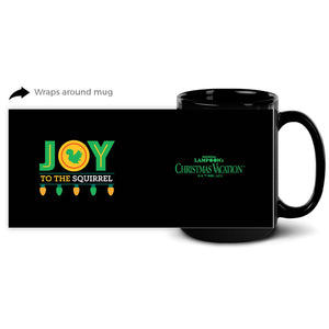 Christmas Vacation Joy To The Squirrel White Mug