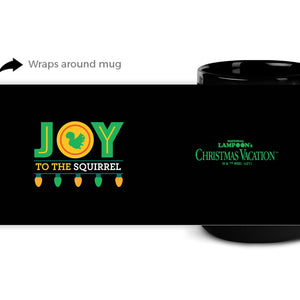 Christmas Vacation Joy To The Squirrel White Mug