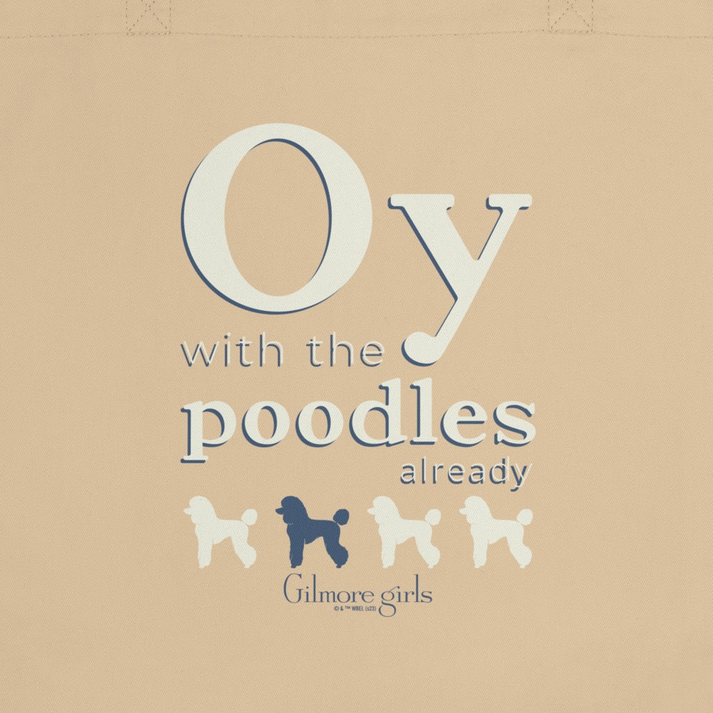 Gilmore Girls Oy with the Poodles Already Tote Bag